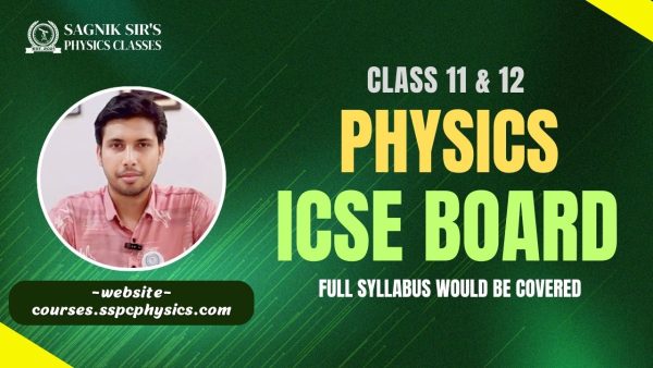 ICSE Board Class 12-physics
